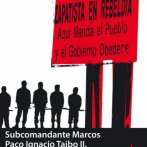 Nepohodlní mrtví, Subcomandante Marcos, Paco Ignacio Taibo II.